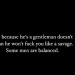 babygirladrift:mountain-lover77:Just because she&rsquo;s a lady doesn&rsquo;t