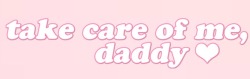 cri–baby:  Take Care of Me, Daddy💓