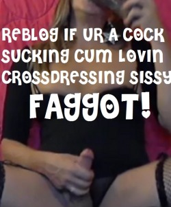 sissychad666:  jennifertgirl10:  Not a faggot, just being me. L♥ve men  Make me the gurl I am daddy!!   Yes I am I love it too!!!