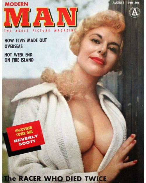 Modern Man, August 1960, with Be early Scott on the cover. “How Elvis Made Out Overseas.&rdquo