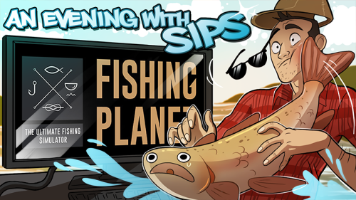 An Evening With Sips Thumbnails:Kingdom / Undertale / Fallout 4 / Fishing Planet