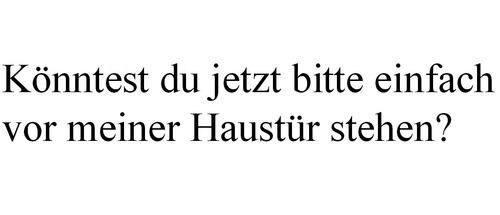 lovelivelaugh-now:  scrollandreadmythoughts1211:  Bitte bitte…  Tust du eh nicht