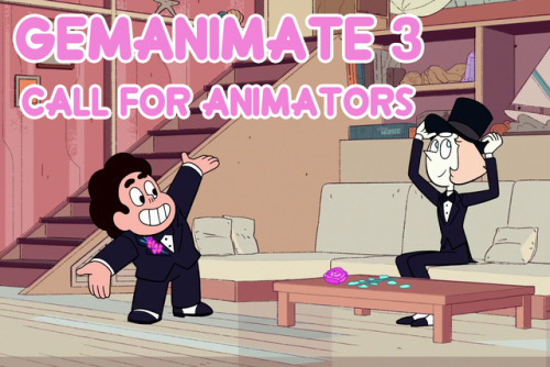 gemanimate:✿ Gemanimate 3 ✿ Call for Animators! ✿Gemanimate is back for a third time! This time we’r