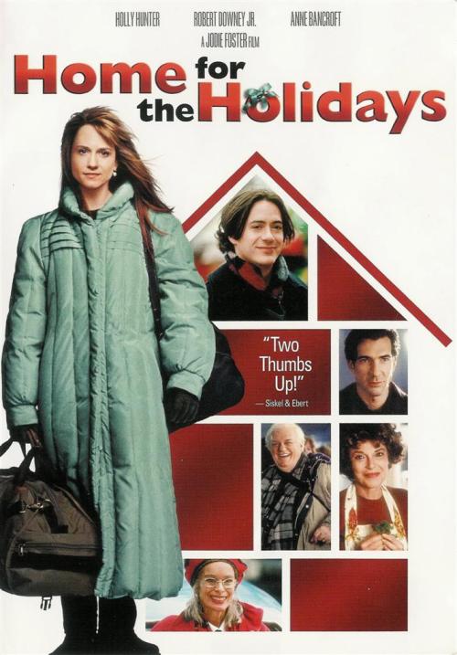 Home for the Holidays (1995)PG-13 | Comedy, Drama, RomanceAfter losing her job, making out with her 