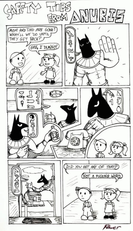 horusiswatching:curiooftheheart:daily-meme:Safety tips from Anubis.@horusiswatchingRemember, kids: i