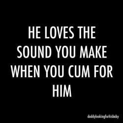 summergirl248:  pleaseholdmyhalo:  *smiles  SHE loves the sound you make when you cum for HER too.   Yes I do kuppycake1072