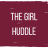 THE GIRL HUDDLE