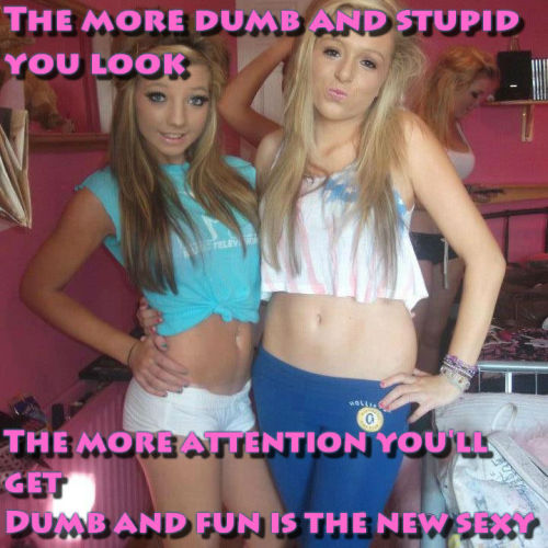 Dumb is the new sexy