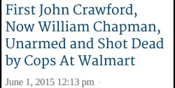 darvinasafo:  William Chapman was unarmed