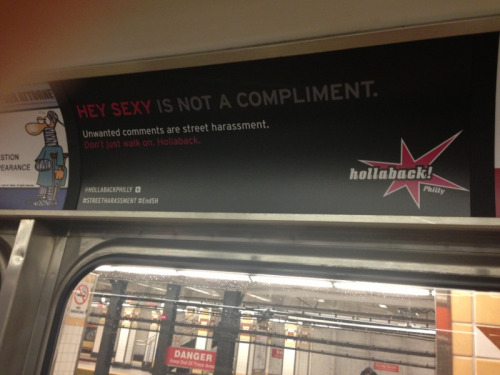 sailorpizza:  open-ended-insanity:  poweredbygirl: This is what people see as they commute to work in Philly.  Hollaback Philly is absolutely doing it right.   this is fucking beautiful  yes perfect    ….. wtf?  How is calling a woman sexy NOT