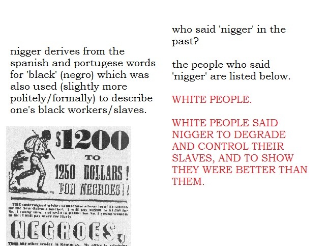 ic-ar-us:  A little presentation on why white people cant say nigga  Maybe people