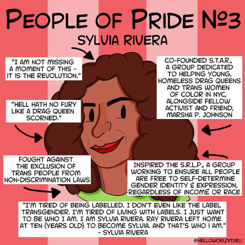 People of Pride #3: Sylvia RiveraSylvia Riviera was a passionate, Venezuelan-Puerto Rican, LGBT Woma