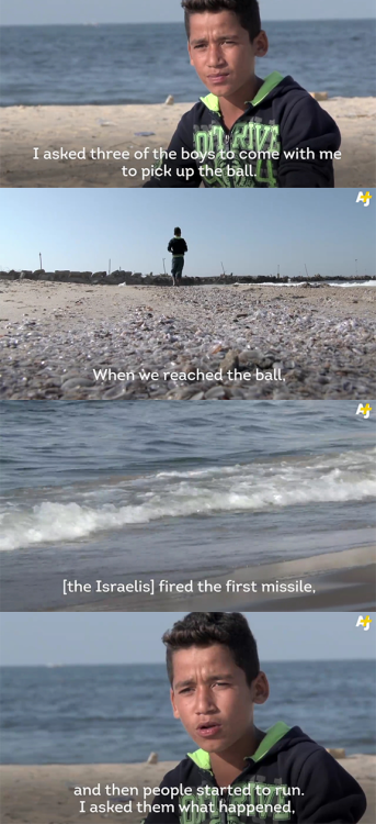 from-palestine: [Mohamed Baker was playing soccer with his cousins on a beach in Gaza. Four of them 