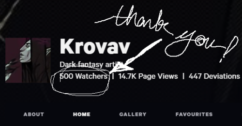   Just hit 500 watchers on Deviantart 🥂I know I haven’t been the most active lately, particularly on there, so thank you all for sticking with me. My 12 year old self would have been ecstatic.>> deviantart.com/krovav << if you want