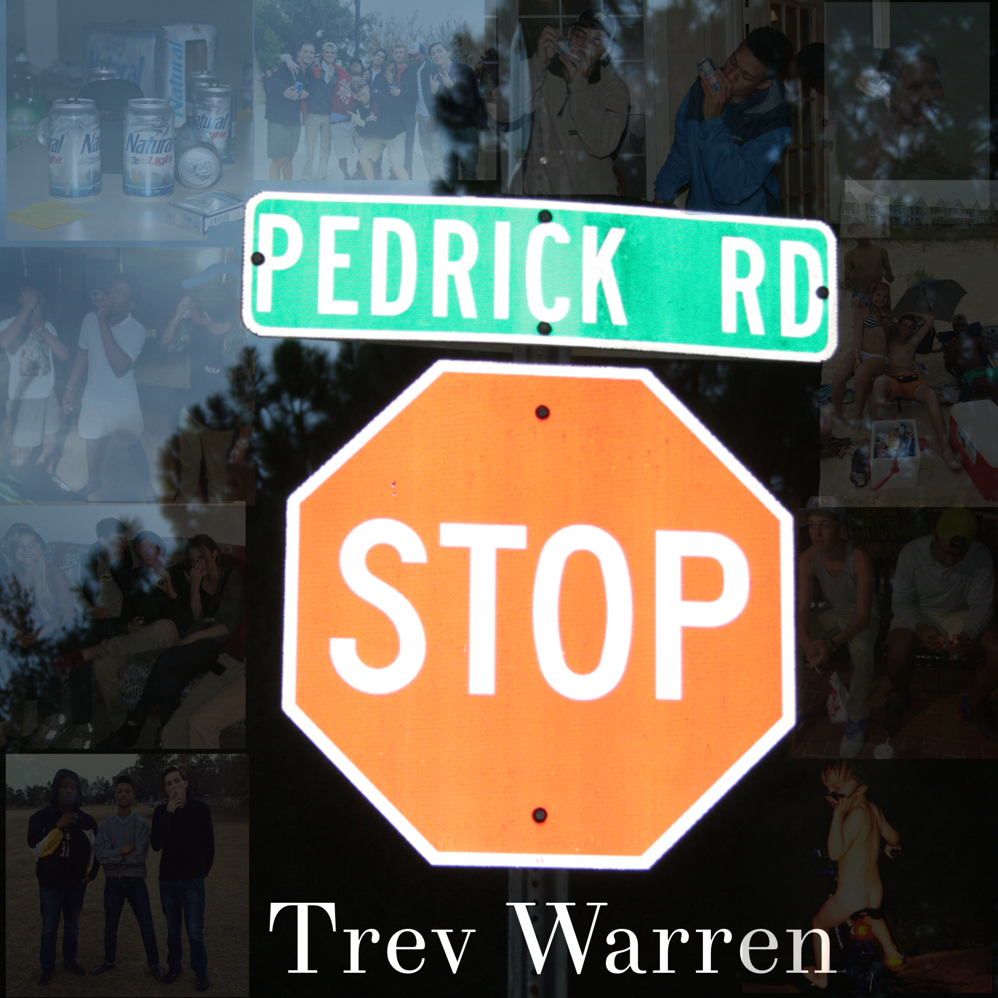 trevwarren96:  &ldquo;PEDRICK RD&rdquo;  Type: Album  Release Date: TBA 