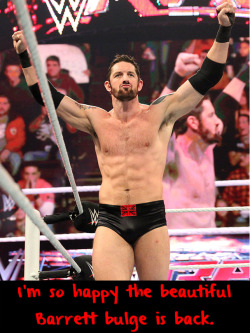 wrestlingssexconfessions:  I’m so happy the beautiful Barrett bulge is back.