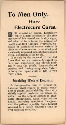 weirdvintage:  Somehow, the American Electrocure Company promises to strengthen sexual vigor in men with the astonishing effects of electricity, 1910s (via)