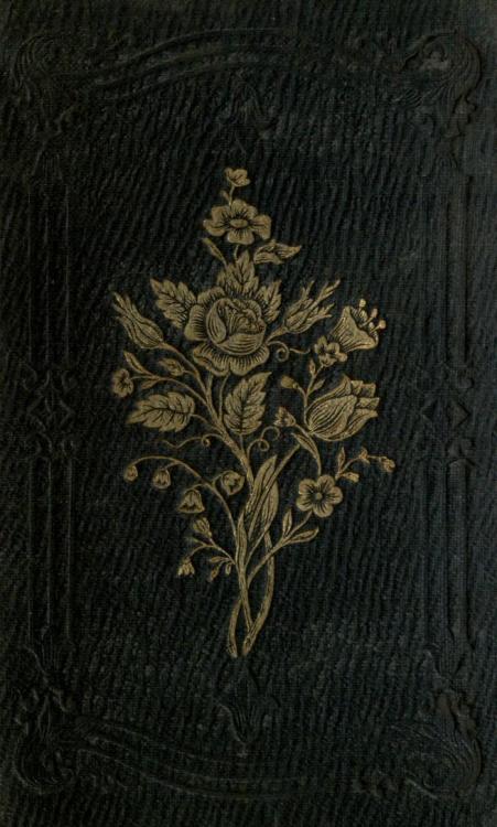 heaveninawildflower:Decorative cover of ‘Mary Jones.’ Published by the American Tract Society (1848)