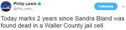 bellygangstaboo:  **since Sandra Bland was murdered in a Waller County jail cell.  