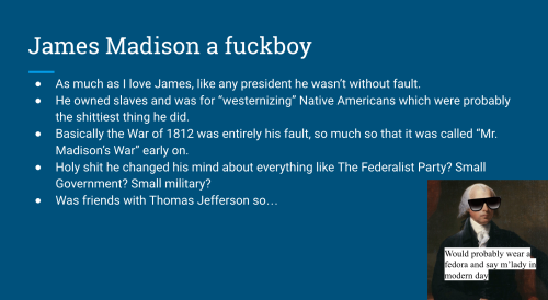 e-pluribusunum:Ever since I posted that Founding Fathers 101 powerpoint asking who James Madison was