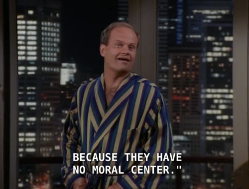 A lesson for us all from Frasier Crane. Remember this during those &ldquo;big reveal&rdquo; 