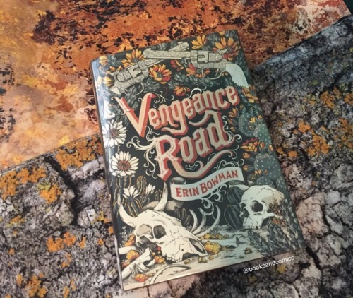 booksandcomics: Book 86 of 2018: Vengeance Road by Erin Bowman He doesn’t see my eyes well up or my 