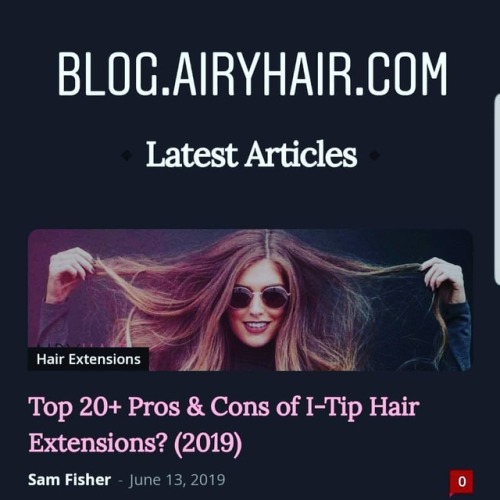 Our latest article now on https://blog.airyhair.com #hair #hairstyles #hairideas #itip #hairstylist