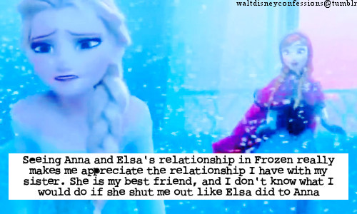 waltdisneyconfessions:  &ldquo;Seeing Anna and Elsa’s relationship in Frozen