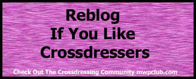 shemalefishnet:  alricejr:  pantycouple:  Do you like to crossdress, do you enjoy seeing crossdressers. Show your love of crossdressing by reblogging these banners.  You know, YES!!!!  Of course 