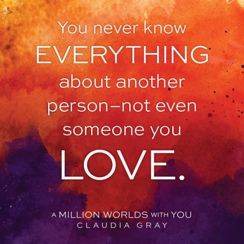 epicreads:“You never know everything about another person — not even someone you love.” A MILLION WO