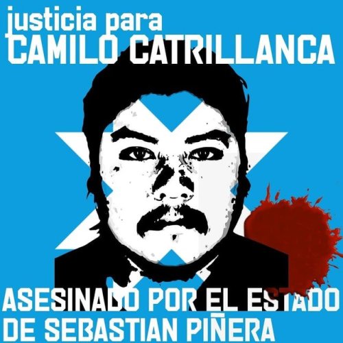 fuckyeahanarchistposters:Memorial posters for Camilo Catrillanca, a young Mapuche activist ambushed 