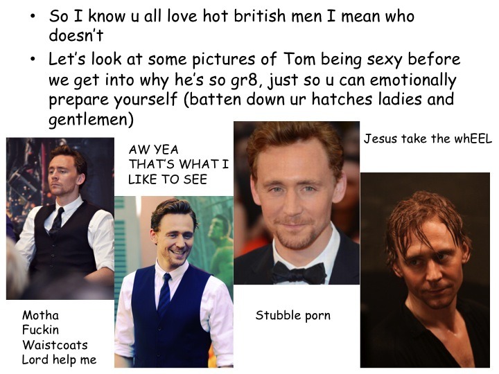 hiddlestonfan:  keatsly:  because tom hiddleston  This is perfection
