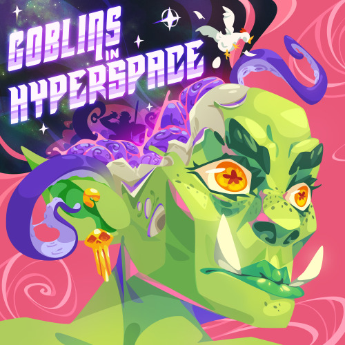 had so much fun cooking up this cover for the brand new podcast &ldquo;Goblins in Hyperspace&
