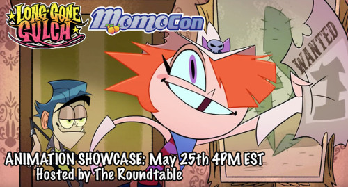 longgonegulch:Check out a SNEAK PEEK of Long Gone Gulch only at MomoCon! May 25th at 4pm EST join Th