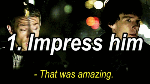sherunlockedme:Sherlock: the ultimate guide to date someone.(success rate: N/A%)