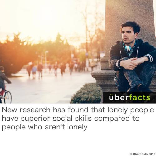 uberfacts - Benefits of being lonely. #uberfacts