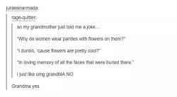 Grandama no #tumblr #tumblrposts #meme #joke