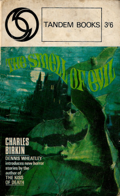 everythingsecondhand:The Smell Of Evil, by Charles Birkin (Tandem, 1965).A gift.