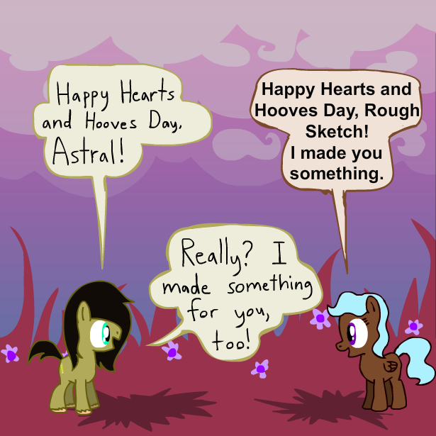 ask-sketchyandastral:  Happy late Hearts and Hooves Day to everypony! - Little Rough