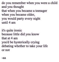 haarisjessie:  The child me would be really disappointed about the teenager me..