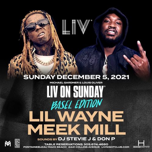 Lil Wayne and Meek Mill will both be in attendance at LIV nightclub in Miami tonight! #LIVonSundayht