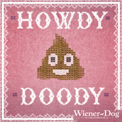 wienerdogmovie:  “Her name is Doody.”