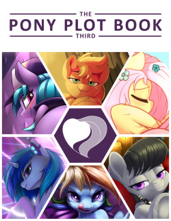 theponyplotbook: The digital version of the Pony Plot Book 3 is here! The digital version of the book includes 10 total pieces of exclusive art and 30 high res versions of existing art by our artists:   Caboni32 - Dimfann - Pusspuss - RatofDrawn - Shino