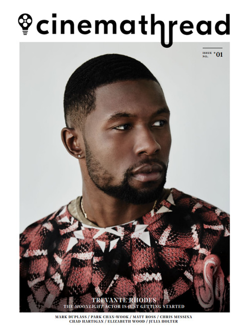 trevantesrhodes: Trevante Rhodes Covers Cinema Thread | Issue no. 01 – Fall/Winter ’16 “Unfortunatel