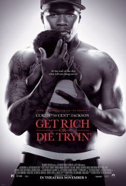 Back In The Day |11/9/05| The Movie, Get Rich Or Die Tryin’, Was Released In Theaters.