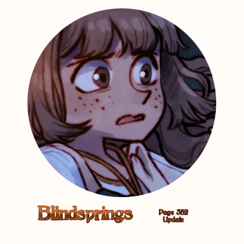 Blindsprings page three hundred and fifty-two can be read HERE!New to Blindsprings? Start reading HE