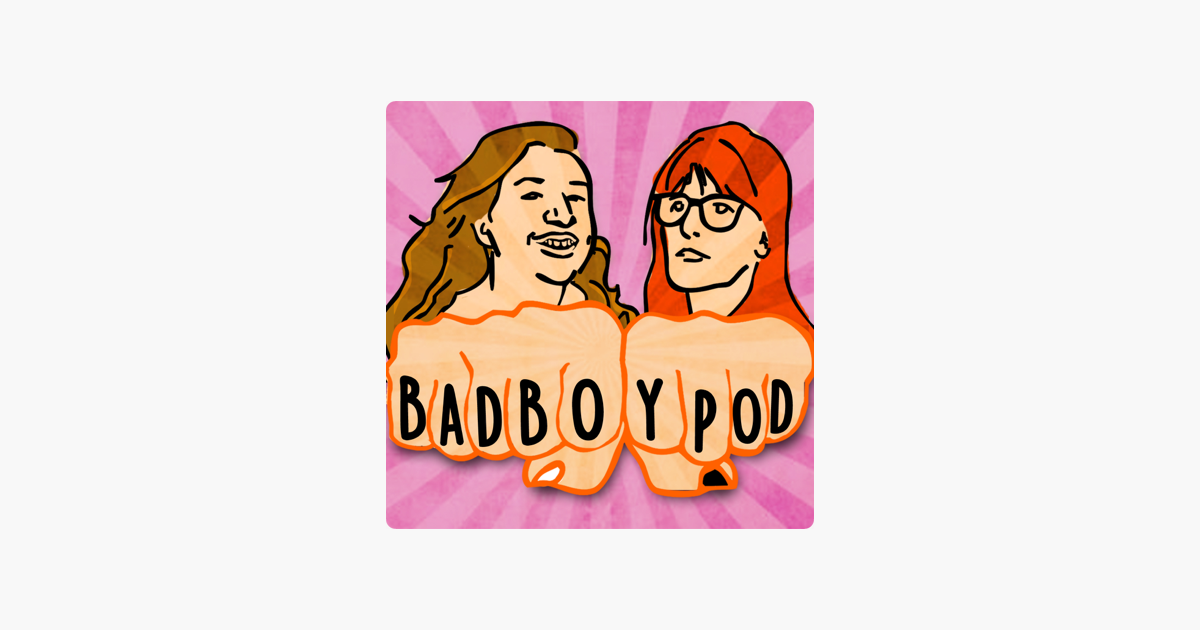 ‎BAD BOY POD on Apple Podcasts