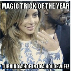 gotjunkee:  Hahahahahahahahahahahah #itsmagicbitch #kanye #kimk #kimkardashian #kanyewest #hoesbelike #niggasbelike #bitchesbelike 