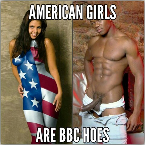American girls are BBC Sluts !