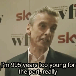 earthtonalex:   Peter Capaldi responds to comments about him being too old to play the Doctor [x]  If you don’t like Capaldi already you are wrong 